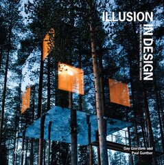 Illusion in Design: New Trends in Architecture and Interiors цена и информация | Книги по архитектуре | 220.lv