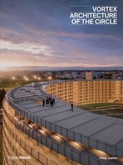 Vortex: The Architecture of a Circle cena un informācija | Grāmatas par arhitektūru | 220.lv