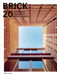 Brick 20: Outstanding International Brick Architecture cena un informācija | Grāmatas par arhitektūru | 220.lv