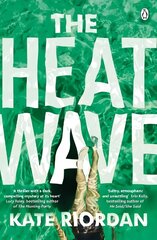 Heatwave: The gripping Richard & Judy bestseller you need this summer цена и информация | Фантастика, фэнтези | 220.lv