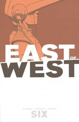 East of West Volume 6, Volume 6 cena un informācija | Fantāzija, fantastikas grāmatas | 220.lv