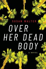 Over Her Dead Body: A Novel cena un informācija | Fantāzija, fantastikas grāmatas | 220.lv