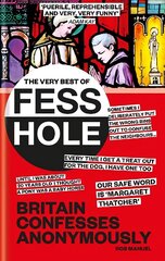 Very Best of Fesshole: Britain confesses anonymously cena un informācija | Fantāzija, fantastikas grāmatas | 220.lv