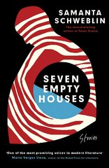 Seven Empty Houses: A Finalist for the National Book Award for Translated Literature, 2022 цена и информация | Фантастика, фэнтези | 220.lv