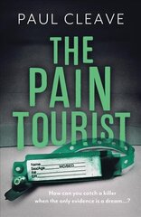 Pain Tourist: The nerve-jangling, compulsive bestselling thriller Paul Cleave цена и информация | Фантастика, фэнтези | 220.lv