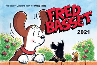 Fred Basset Yearbook 2021: Witty Comic Strips from Britain's Best-Loved Basset Hound cena un informācija | Fantāzija, fantastikas grāmatas | 220.lv