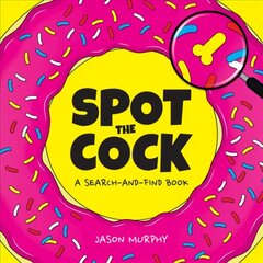 Spot the Cock: A Search-and-Find Book cena un informācija | Fantāzija, fantastikas grāmatas | 220.lv