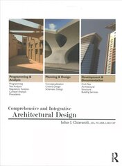 Comprehensive and Integrative Architectural Design cena un informācija | Grāmatas par arhitektūru | 220.lv
