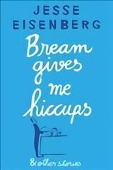 Bream Gives Me Hiccups: And Other Stories Main цена и информация | Фантастика, фэнтези | 220.lv