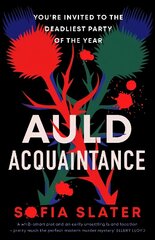 Auld Acquaintance: The Gripping Scottish Murder Mystery Set to Thrill over the Festive Period цена и информация | Фантастика, фэнтези | 220.lv