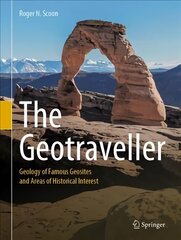 Geotraveller: Geology of Famous Geosites and Areas of Historical Interest 1st ed. 2021 цена и информация | Книги по социальным наукам | 220.lv