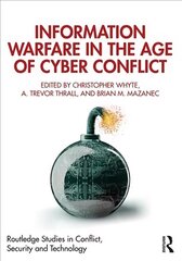 Information warfare in the age of cyber conflict cena un informācija | Sociālo zinātņu grāmatas | 220.lv