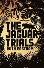 Jaguar Trials: Play the game. Escape the jungle. New edition cena un informācija | Grāmatas pusaudžiem un jauniešiem | 220.lv