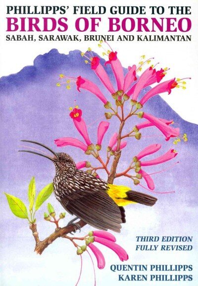 Phillipps' Field Guide to the Birds of Borneo цена и информация | Grāmatas par veselīgu dzīvesveidu un uzturu | 220.lv