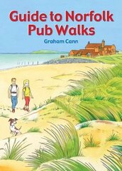 Guide to Norfolk Pub Walks cena un informācija | Grāmatas par veselīgu dzīvesveidu un uzturu | 220.lv