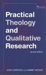 Practical Theology and Qualitative Research - second edition 2nd Revised edition cena un informācija | Garīgā literatūra | 220.lv