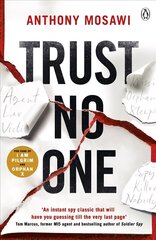 Trust No One: I Am Pilgrim meets Orphan X in this explosive thriller. You won't be able to put it down цена и информация | Фантастика, фэнтези | 220.lv