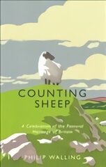 Counting Sheep: A Celebration of the Pastoral Heritage of Britain Main цена и информация | Исторические книги | 220.lv