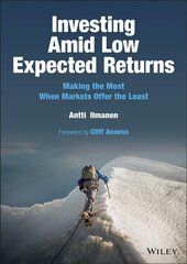 Investing Amid Low Expected Returns: Making the Mo st When Markets Offer the Least: Making the Most When Markets Offer the Least cena un informācija | Pašpalīdzības grāmatas | 220.lv