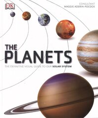 Planets: The Definitive Visual Guide to Our Solar System цена и информация | Книги о питании и здоровом образе жизни | 220.lv