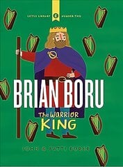 Brian Boru: Warrior King: Little Library 2 cena un informācija | Grāmatas pusaudžiem un jauniešiem | 220.lv