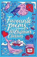 Favourite Poems: 101 Children's Classics цена и информация | Книги для подростков и молодежи | 220.lv