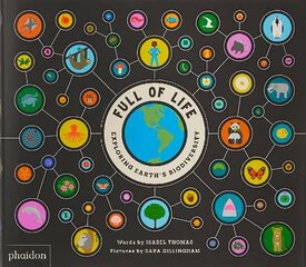 Full of Life, Exploring Earth's Biodiversity цена и информация | Книги для подростков и молодежи | 220.lv