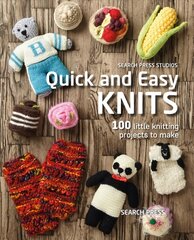Quick and Easy Knits: 100 Little Knitting Projects to Make цена и информация | Книги об искусстве | 220.lv