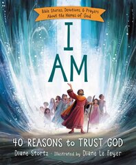 I Am: 40 Reasons to Trust God цена и информация | Книги для подростков и молодежи | 220.lv