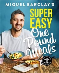 Miguel Barclay's Super Easy One Pound Meals cena un informācija | Pavārgrāmatas | 220.lv