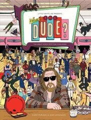 Where's the Dude?: The Great Movie Spotting Challenge цена и информация | Книги о питании и здоровом образе жизни | 220.lv