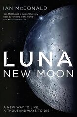 Luna: SUCCESSION meets THE EXPANSE in this story of family feuds and corporate greed from an SF master - perfect for fans of DUNE cena un informācija | Fantāzija, fantastikas grāmatas | 220.lv