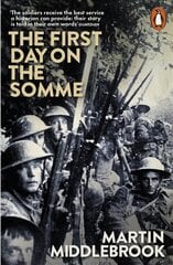 First Day on the Somme: 1 July 1916 cena un informācija | Vēstures grāmatas | 220.lv
