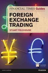 Financial Times Guide to Foreign Exchange Trading, The: FT Guide to Foreign Exchange Trading цена и информация | Книги по экономике | 220.lv