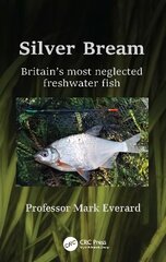 Silver Bream: Britain's most neglected freshwater fish cena un informācija | Izglītojošas grāmatas | 220.lv