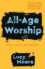 All-Age Worship 2nd edition цена и информация | Духовная литература | 220.lv