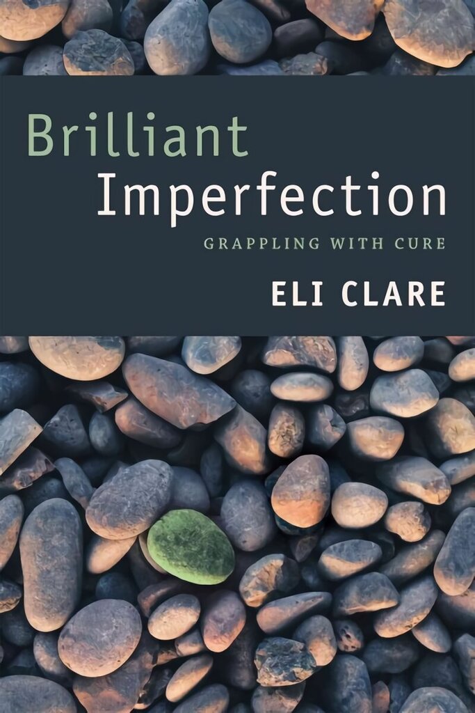 Brilliant Imperfection: Grappling with Cure cena un informācija | Biogrāfijas, autobiogrāfijas, memuāri | 220.lv