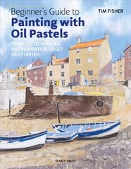 Beginner's Guide to Painting with Oil Pastels: Projects, Techniques and Inspiration to Get You Started цена и информация | Книги об искусстве | 220.lv