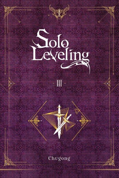 Solo Leveling, Vol. 3 (light novel) цена и информация | Fantāzija, fantastikas grāmatas | 220.lv