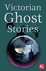 Victorian Ghost Stories New edition цена и информация | Фантастика, фэнтези | 220.lv
