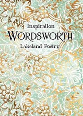 Wordsworth: Lakeland Poetry New edition cena un informācija | Dzeja | 220.lv