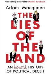 Lies of the Land: An Honest History of Political Deceit Main cena un informācija | Sociālo zinātņu grāmatas | 220.lv
