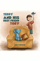 Teddy and his Best Friend Toby цена и информация | Книги для подростков  | 220.lv