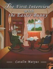 First Interview with the Easter Bunny цена и информация | Книги для подростков и молодежи | 220.lv