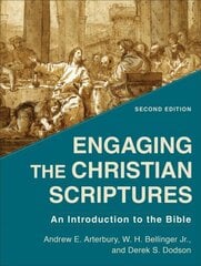 Engaging the Christian Scriptures - An Introduction to the Bible: An Introduction to the Bible 2nd Edition cena un informācija | Garīgā literatūra | 220.lv