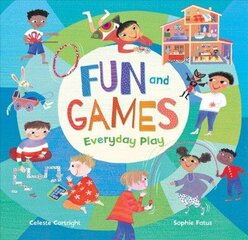 Fun and Games: Everyday Play cena un informācija | Grāmatas mazuļiem | 220.lv