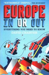 Europe: In or out цена и информация | Книги по социальным наукам | 220.lv