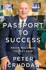 Passport to Success: From Milkman to Mayfair cena un informācija | Biogrāfijas, autobiogrāfijas, memuāri | 220.lv