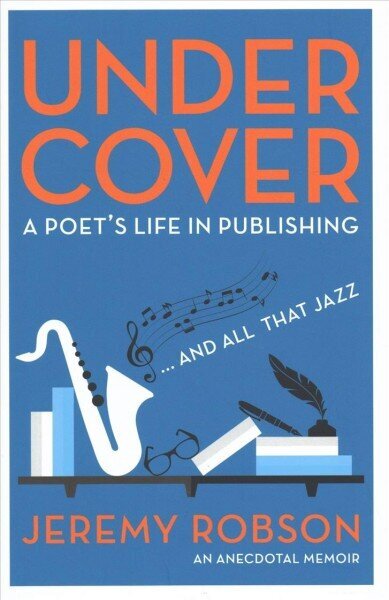 Under Cover: A Poet's Life in Publishing цена и информация | Biogrāfijas, autobiogrāfijas, memuāri | 220.lv
