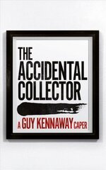 Accidental Collector: An artworld caper cena un informācija | Fantāzija, fantastikas grāmatas | 220.lv